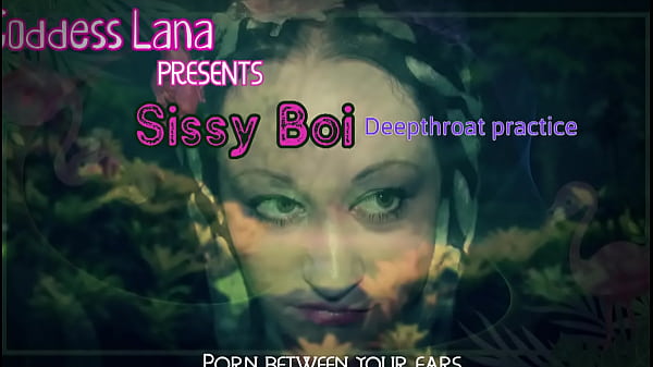 Sissy Boi Deep Throat Practice By Goddesslana thumbnail