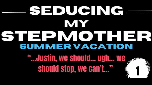 Seducing My_Stepmother Summer Vacation Book_1 AuthorRaven Black PerformanceAI Generated Voice