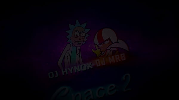 Dj hynox & dj mrb space 2 sexokkkkkkkkkkkkkkkkkkkkk onde tem 